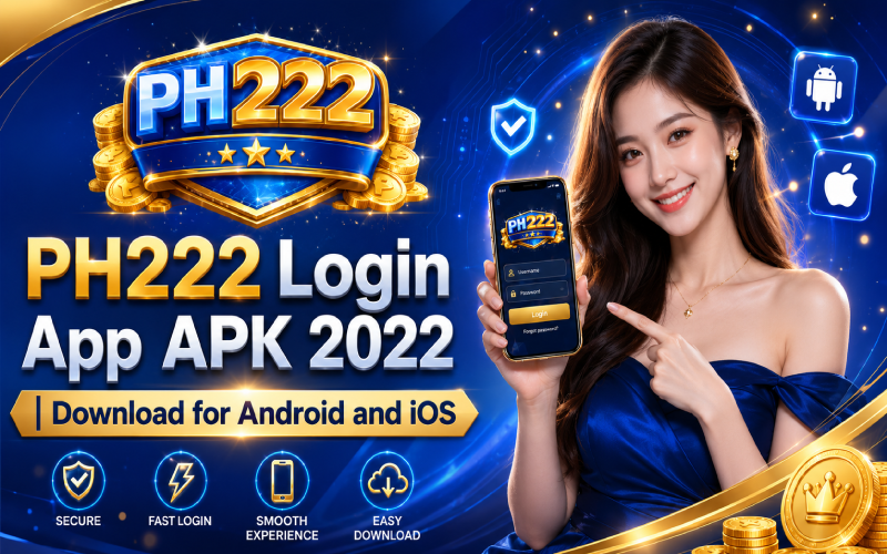 ph222 login app apk 2022